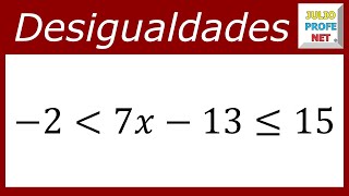 DESIGUALDAD LINEAL CON TRES MIEMBROS  Ejercicio 1 [upl. by Knoll624]