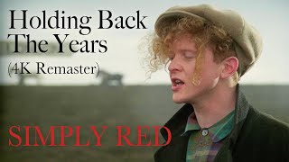 Simply Red  Holding Back The Years Official 4K Remaster [upl. by Arak317]