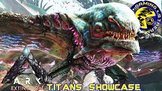 ARK Extinction All Titans Showcase RePuG Ark Extinction DLC 3 [upl. by Stoughton]