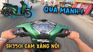 Bán Hết Xe Để Mua Sh350i CXN Quá Bất Ngờ Với Sức Mạnh Của Tay Ga Full Bài [upl. by Eerok]