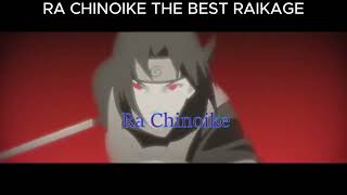 SHINDEN  THE BEST RAIKAGE  Ra Chinoike [upl. by Richel]