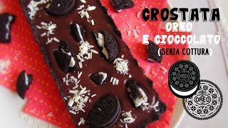 Crostata oreo e cioccolato senza cottura ● Profumi e Sapori [upl. by Lawrenson780]