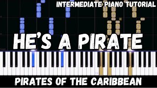 Pirates of the Caribbean  Hes a Pirate Intermediate Piano Tutorial [upl. by Kyred]