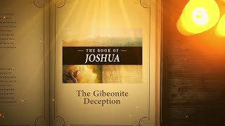 Joshua 9 The Gibeonite Deception  Bible Stories [upl. by Rangel95]