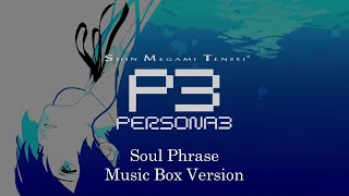 Soul Phrase  Persona 3  Music Box Cover 1 Hour Loop [upl. by Yug635]