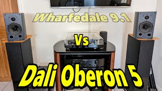 Wharfedale 91s Vs Dali Oberon 5s [upl. by Erme103]