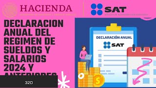 Como presentar mi declaración anual 20242023 del regimen sueldos y salarios fiscal video sat [upl. by Peery]