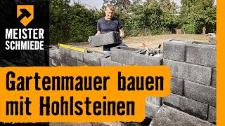 Gartenmauer bauen mit Hohlsteinen  HORNBACH Meisterschmiede [upl. by O'Connell]