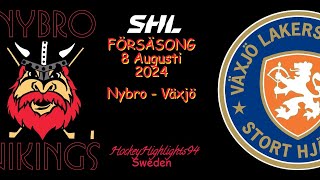 TRÄNINGSMATCH 2024  NYBRO  VÄXJÖ  8 AUGUSTI 2024 [upl. by Alisen]