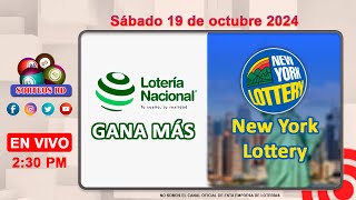 Lotería Nacional Gana Más y New York Lottery en VIVO │Sábado 19 de octubre 2024 – 230 PM [upl. by Nolrev923]