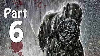 Dishonored 2 Gameplay Walkthrough Part 6 Dust District XBOX ONE  PS4 Gameplay Low Chaos [upl. by Annoyik]