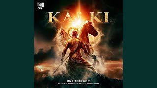 Kalki Documentary Full Album  Composed by Uni Thinker [upl. by Tanner]