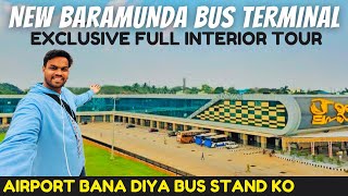 EXCLUSIVE NEW Baramunda Bus Stand Bhubaneswar Full Interior Tour  MOST LUXURIOUS BUS TERMINAL India [upl. by Quiteri]