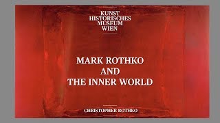 Christopher Rothko  Mark Rothko and the inner World [upl. by Lien]