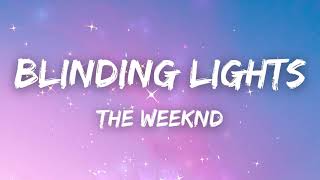 The Weeknd  Blinding Lights Lyrics [upl. by Eeloj]