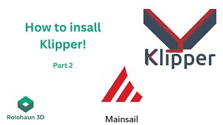 2024 Easy How to Guide on Installing Klipper with MainSailOS and KIAUH for your 3D Printer  EP2 [upl. by Notgnimer]