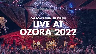 Carbon Based Lifeforms  Live at Ozora Stage 2022 [upl. by Sekyere]