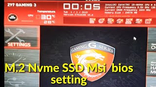 M2 Nvme SSD Msi Z97 Gaming 3 fix bios setting [upl. by Burkley146]