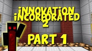 MINECRAFT  Innovation Incorporated 2  Part 1 [upl. by Syd]