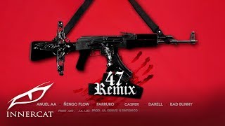 Anuel x Nengo Flow Los G4  47 Remix ft Bad Bunny Darell Farruko Sinfónico Casper Audio [upl. by Ringler768]