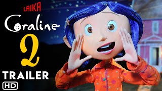 Coraline 2  Trailer 2024  Laika  Release Date Sequel Ending Review Anime Teaser [upl. by Namreh]