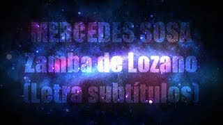 MERCEDES SOSA  ZAMBA DE LOZANO LETRA SUBTÍTULOS [upl. by Eleahcim]