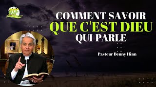 Comment Savoir Quand Cest Dieu Qui Parle et Non Lennemi ou ToiMême Pasteur Benny Hinn [upl. by Boothe]