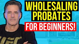 How to Find amp Start Wholesaling Probate Properties 2023 Guide [upl. by Assilram]