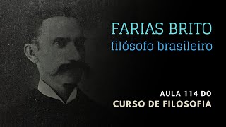 Farias Brito filósofo brasileiro [upl. by Girardo533]