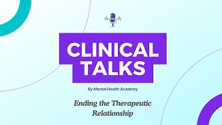 Ending the Therapeutic Relationship [upl. by Nerek653]