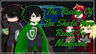 The Rising Of The Shield Hero React To Naofumi [upl. by Yaras]