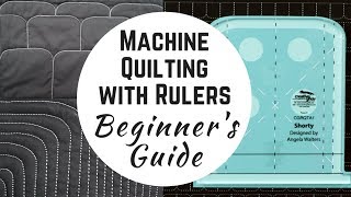 The Beginners Guide to Machine Quilting with Rulers  Introducing Shorty [upl. by Bernstein]