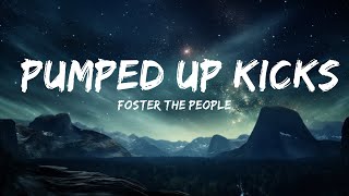 Foster The People  Pumped Up Kicks Lyrics  15p LyricsLetra [upl. by Kenway]