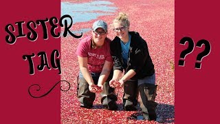 Sisters Working on the Family Cranberry Farm  SISTERTAG [upl. by Onivla470]