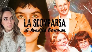 LA SCOMPARSA DI AUNDRIA BOWMAN [upl. by Pardo]