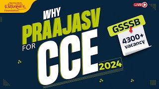 Why Praajasv For CCE2024  GSSSB  4300 Vacancy  Group AampB  prelims mains [upl. by Erkan]