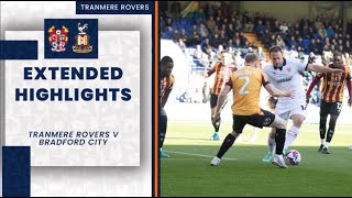 Extended Highlights  Tranmere Rovers v Bradford City [upl. by Dessma617]