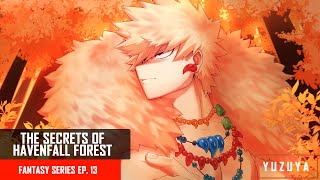 The Secrets Of Havenfall Forest  Kirishima amp Bakugou x Listener  Fantasy Series EP 13 [upl. by Massab]