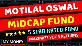 Motilal Oswal Mid Cap Fund 2025  Is This The Best Midcap Fund  MY MONEY [upl. by Marozik]