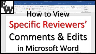 How to View Specific Reviewers Comments and Edits in Microsoft Word [upl. by Bogosian]