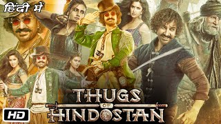 Thugs of Hindostan 2018 Full HD Movie I Amitabh Bachchan I Aamir Khan I Katrina Kaif Sotry Fact [upl. by Leahcimrej]