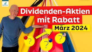 3 Dividenden Aktien mit Rabatt im März 2024 [upl. by Latsyrk]