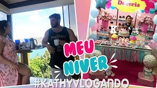 VLOG DO MEU ANIVERSARIO  Kathy Castricini [upl. by Ttevi]