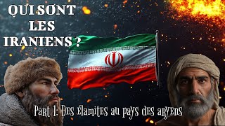 Qui sont les iraniens Part 1 Des Elamites au pays des Aryens [upl. by Newbold]