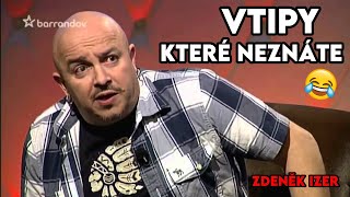 Zdeněk Izer Vtipy Které Ještě Neznáte 🤣😂 [upl. by Enairb]