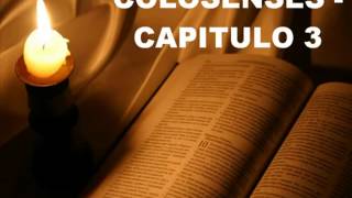 COLOSENSES CAPITULO 3 [upl. by Berkman857]