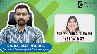 SKIN WHITENING TREATMENT FOR BRIDES  Know from Dermatologist  Dr Rajdeep Mysore  Doctors Circle [upl. by Aicak23]