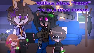 「➥William Afton “TRIES” To Be A Good Father  LAZYShort❀」 [upl. by Sherar219]