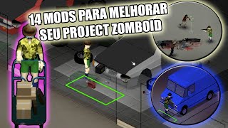 14 mods pra melhorar seu Project Zomboid  Project Zomboid PtBr [upl. by Christensen]