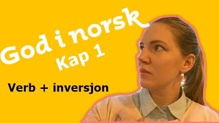 God i Norsk  Kap 1  Verb på plass 2 og Inversjon [upl. by Lias26]